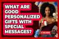 What Are Good Personalized Gifts With 