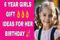 6 year girls birthday gift ideas | 6