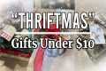 Genius! 15 Thrifted Gifts under $10 | 