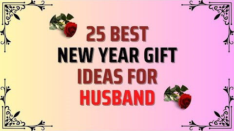 Top 25 New Year Gift Ideas For Husband | New Year Gifts for Him @RealGiftsHub