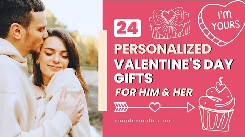 Personalized Valentine's Day Gifts For Him and her