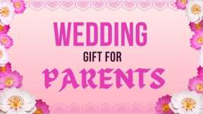 Top 20 Wedding Gifts Ideas For Parents 2025 | Wedding Day Gifts For Parents | Gift For Old Parents