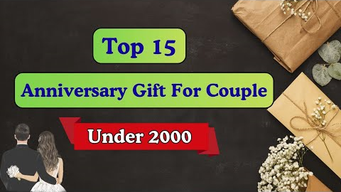 Best Anniversary Gifts for Couple Under 2000 | Marriage Gift Under 2000 | Marriage Anniversary Gifts