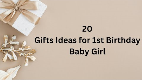 20 Gifts ideas for 1st birthday baby girl | 1 year girl birthday gifts ideas @bestTop10Review