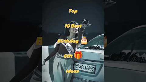 Top 10 Best Birthday Gift Ideas #top10 #viral #trending #birthday  #gift #todaynews #israil
