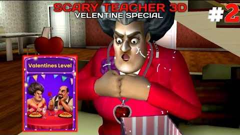 SCARY TEACHER 3D | VALENTINE SPECIAL | VALENTINE'S LEVEL 