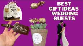 My Best Gift Ideas for Wedding Guests