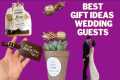 My Best Gift Ideas for Wedding Guests
