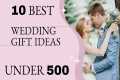 10 Gift For Friends Wedding  | Best