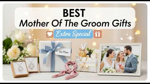 23 Extra Special Mother of the Groom Gifts (Heartfelt Wedding Gift Ideas for Groom’s Mom 2026)