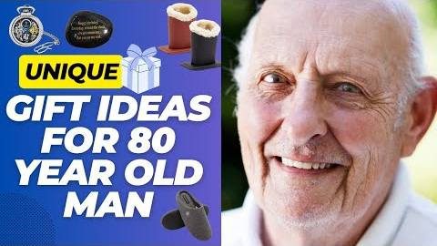 Best Gift Ideas for 80 Year Old Man - Gift Ideas for Dad 80th Birthday