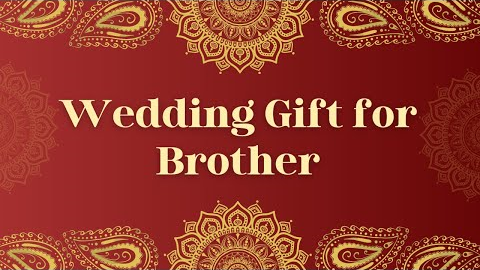 15 Best Wedding Gifts for Your Brother | Marriage Gifts For Brother @MagicGiftLab