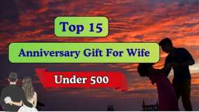 15 Best Anniversary Gifts For Wife Under 500 | Gift For Wife On Anniversary | Gift Ideas For Wife