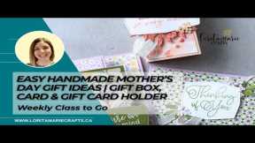 3 Easy Handmade Mother’s Day Gift Ideas | Gift Box, Card & Gift Card Holder