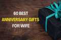 60 Best Anniversary Gifts For Wife |