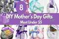 8 Easy Mother's Day Gift Ideas Diys