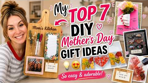 My Top 7 DIY Mother's Day Gift Ideas 💡😍 | So easy and adorable!