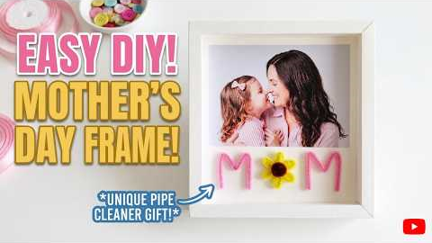 Easy DIY Mother’s Day Frame 💖 (So Cute!) | This DIY Gift Made My Mom Cry 😭