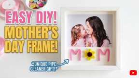 Easy DIY Mother’s Day Frame 💖 (So Cute!) | This DIY Gift Made My Mom Cry 😭