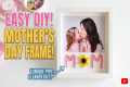 Easy DIY Mother’s Day Frame 💖 (So