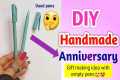 Handmade marriage anniversary gift