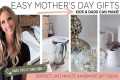 Easy DIY Mother’s Day Gifts Kids Can