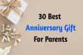 30 Best Anniversary Gift For Parents