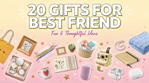 20 Best Gifts for Best Friend 🎁 Fun, Thoughtful & Meaningful Gift Ideas
