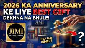 Best Anniversary Gift Ideas 2026 💖 | Jimi Art's and Fashion Special | Dekhna Na Bhule!