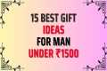 15 Gift Ideas Under 1500 | Perfect
