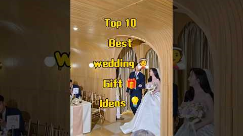Top 10 Best Wedding 👰 Gift 🎁 Ideas 💡#wedding #weddinggift #trending