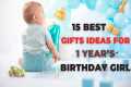 15 Gifts ideas for 1st birthday baby