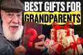 Best Gifts For Grandparents