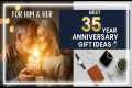 Best 35 Year Anniversary Gift Ideas