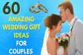 60 Incredible Anniversary Gifts (for