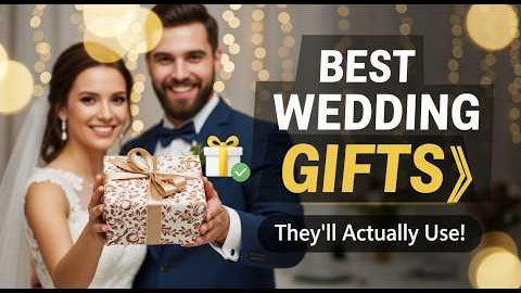 9 Unforgettable Wedding Gifts That Will Wow Any Couple (Best Unique Wedding Gift Ideas 2026)