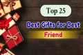 25 Gift Ideas for Friends | Birthday